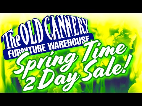 The Old Cannery's Spring Sale 2022!