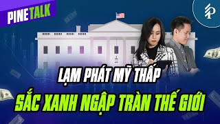 Lạm phát Mỹ thấp hơn dự báo và phản ứng của Thị trường Chứng khoán thế giới | Pinetalk