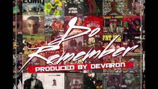 Do Remember - Big Delph produced by Devaron