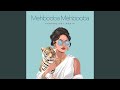 Mehbooba Mehbooba Remix
