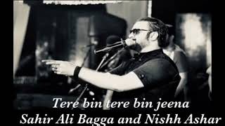 Sahir Ali Bagga nishh ashar Tere bin Tere bin jeena - YouTube