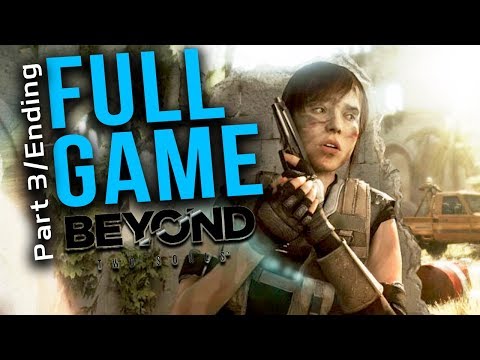 FULL GAME: ENDING- Beyond Two Souls Walkthrough /Playthrough/ Gameplay