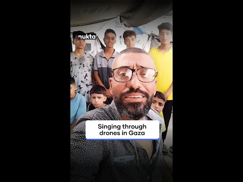 Singing through drones in Gaza