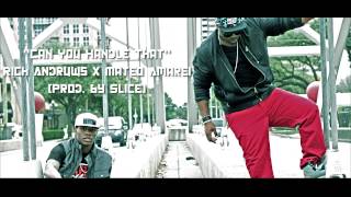 Can You Handle That - Rich Andruws x Mateo Amarei (prod. by Slice)
