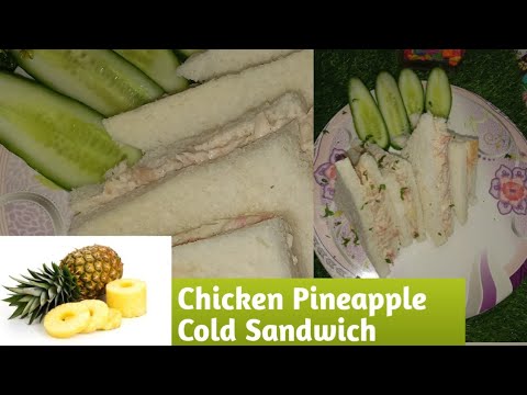 Pineapple Sandwich | Cold Chicken Sandwich Recipe | Sandwich For Kids