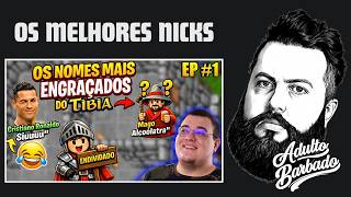 OS NOMES MAIS ABSURDOS DO TIBIA