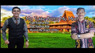 Download lagu Ma Tukke Barra Mu Mori(Kami Datang PadaMu Tuhan) Lagu Rohani Sumba Barat Daya(  Musik Vidio) mp3