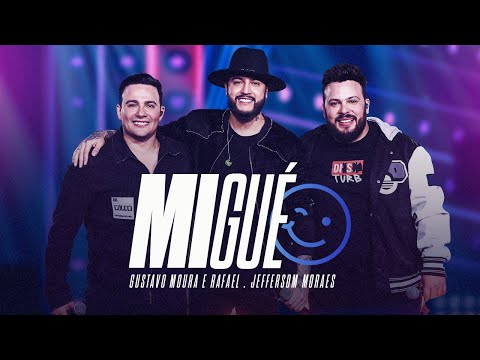 Gustavo Moura e Rafael Part. Jefferson Moraes - Migué