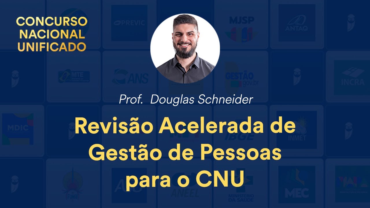 Revisão Acelerada de Gestão de Pessoas para o CNU - Prof. Douglas Schneider