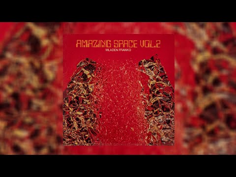 Mladen Franko - Amazing Space Vol. 2 (1974) Full Album