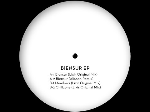 Lixir - Biensur (Alisonn Remix)