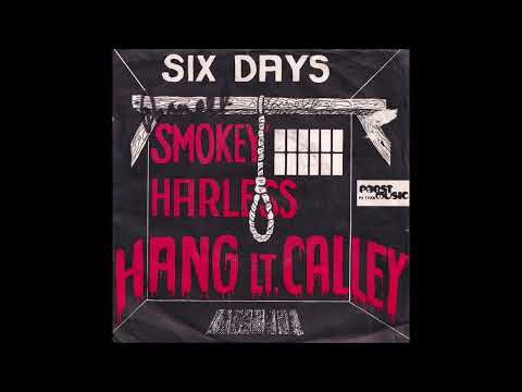 Hang Lt. Calley (Smokey Harless)