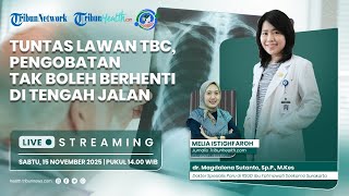 HEALTHY TALK: Tuntas Lawan TBC, Pengobatan Tak Boleh Berhenti di Tengah Jalan