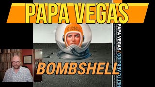 Papa Vegas - Bombshell | Reaction