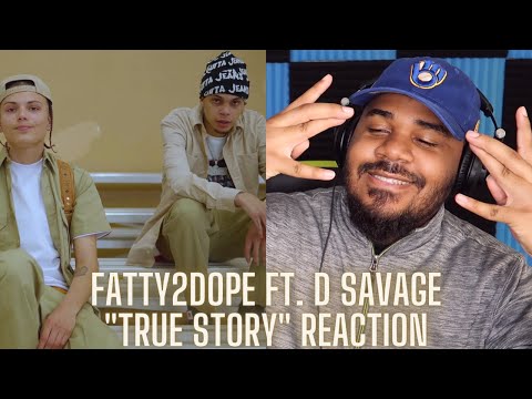 Fatty2Dope - True Story (Official Music Video) ft. D Savage REACTION