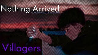 Villagers || Nothing Arrived (Lyrics)