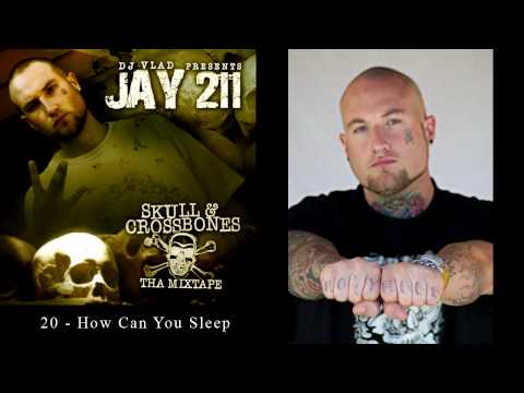 Jay 211 - 20 - How Can You Sleep [Re-Up Ent.]