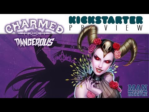 Charmed and Dangerous Preview by Man vs Meeple (Th3rd World Studios)