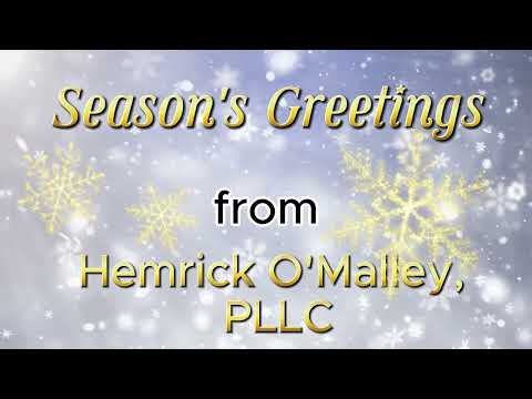 Seasons Greetings from Hemrick O Malley PLLC