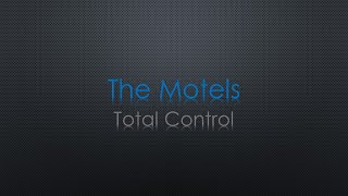 The Motels Total Control Lyrics