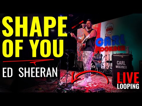 Shape Of You by Ed Sheeran  | Best Live Looping Cover by Carl Wockner