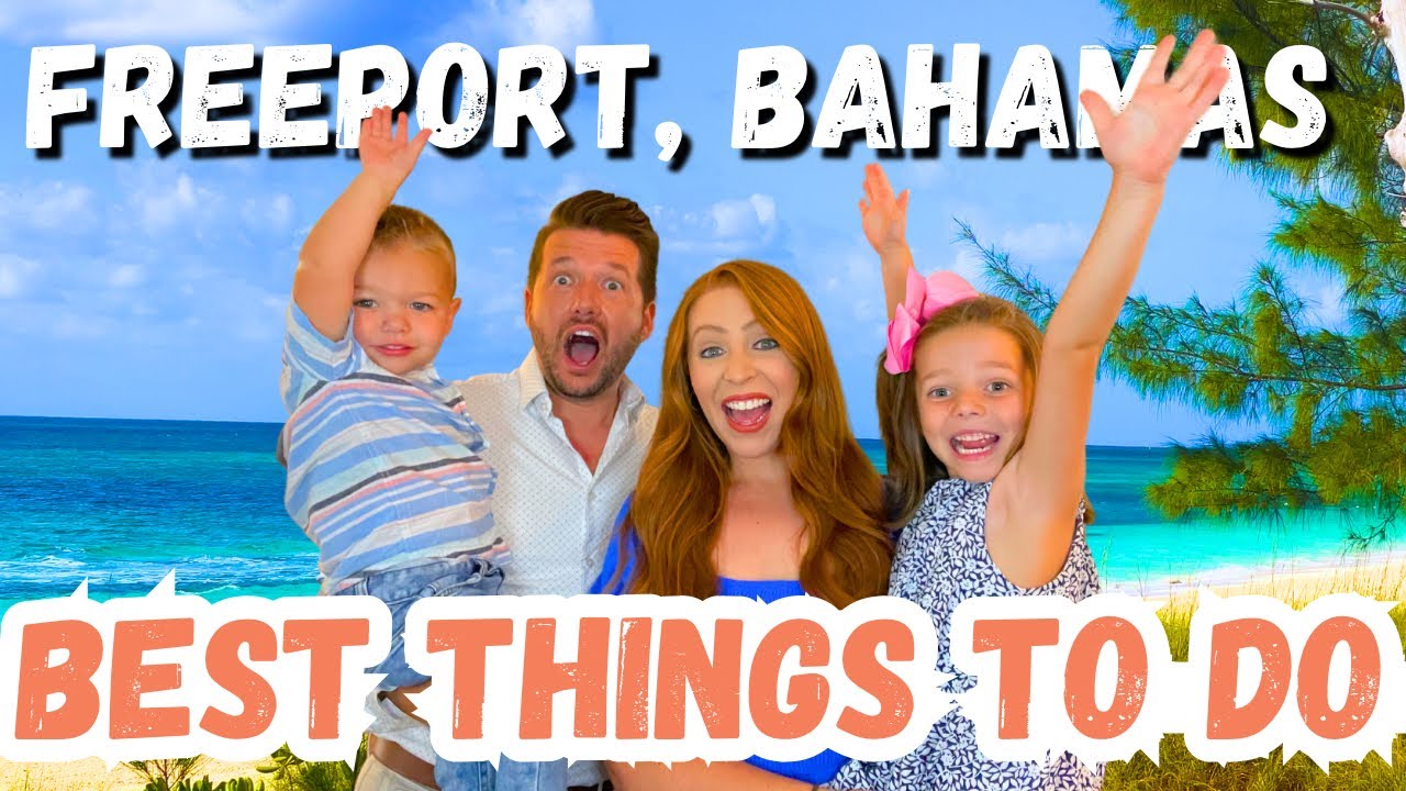 Best things to do in Freeport, Bahamas