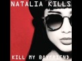 Natalia Kills - Kill My Boyfriend 