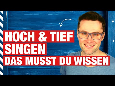 HOHE & TIEFE TÖNE SINGEN (was du dabei beachten musst)