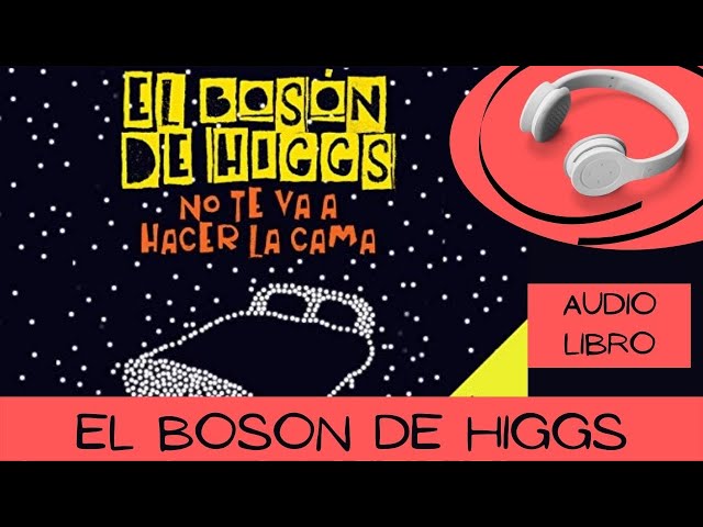 Vídeo relacionado con El Bosón de Higgs no te va a hacer la cama / The Higgs Boson will not make your bed: La física como nunca te la han contado / Physics as you have never been told
