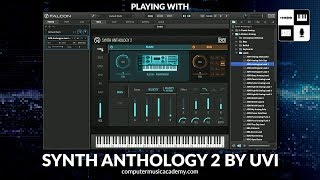 Video thumbnail for Synth Anthology 2 by UVI | Review | Computer Music Academy by Computer Music Academy