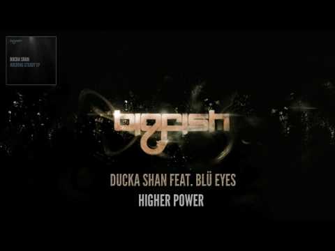 Ducka Shan feat. Blü Eyes - Higher Power