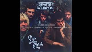 The Beasts of Bourbon - Hard work drivin' man
