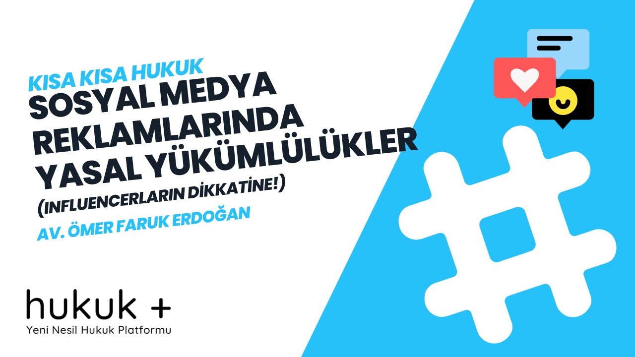 Sosyal Medya Reklamlarında Yasal Yükümlülükler - Kısa Kısa Hukuk -
