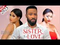 THE SISTER TO LOVE (2023 Movie) - Frederick, Regina Daniels, Chioma Nwaoha New Latest Nigeria Movie
