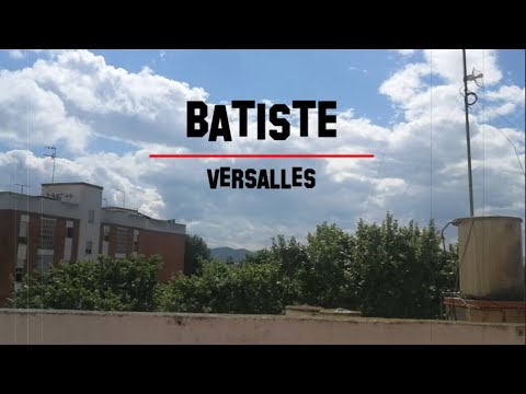 Batiste - Versalles (Prod. by Khronos Beats)