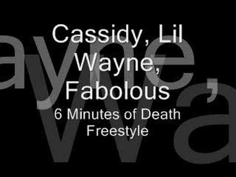 Cassidy Lil Wayne Fabolous 6 Minutes of Death
