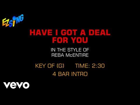 Have I Got A Deal For You - Reba McEntire
