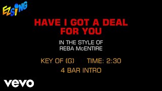 Reba McEntire - Have I Got A Deal For You (Karaoke EZ Sing)