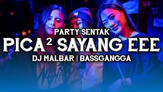Download lagu DJ PICA PICA SAYANG EEE PARTY SENTAK🌴🌴DJ MALBAR REMIX BASSGANGGA mp3