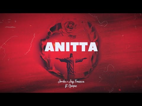 Jorda x Jay Fonseca - Anitta (ft. Quique)