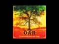 O.A.R. - Right On Time