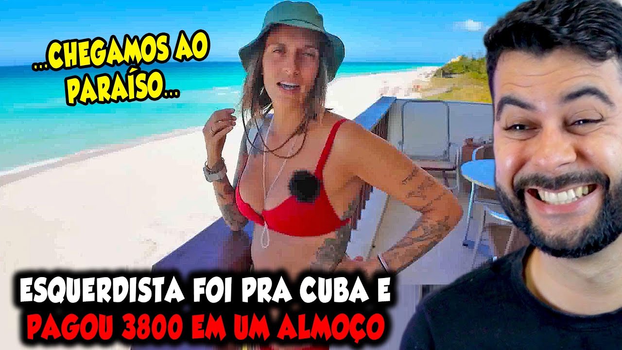 ESQUERDISTA FOI PRA CUBA E PAGOU 3800 EM UM ALMOÇO