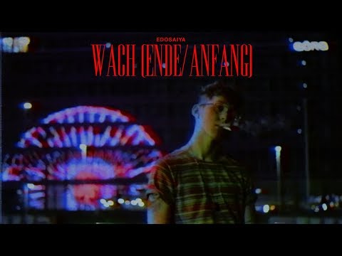 Video thumbnail for Wach (Ende / Anfang)