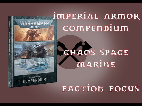 Imperial Armour Compendium - Chaos Space Marine Focus