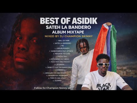 Best Of Asidik - Sateba La Bandero (Album mixtape)