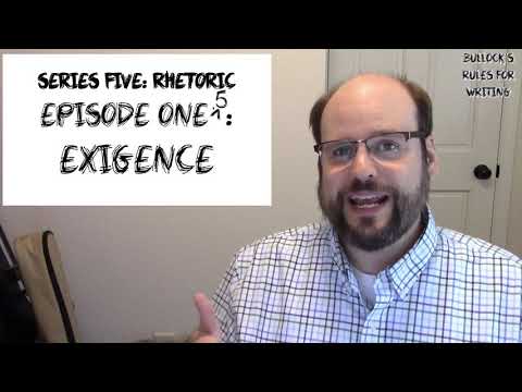 S5E1.5: Exigence (Rhetoric)