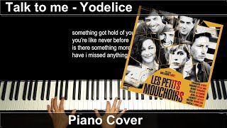 Talk to me - Yodelice - Extrait des Petits Mouchoirs - Piano cover