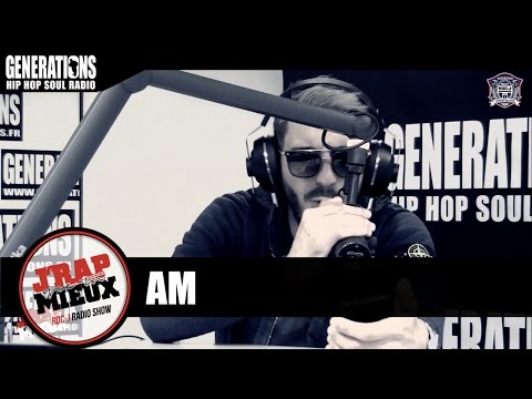 J'rap Mieux Qu'toi - AM (Freestyle Generations)