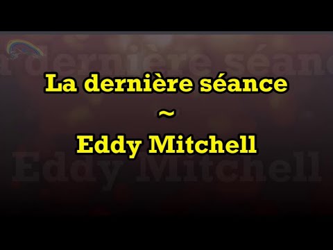 Prompteur karaoké - Stéfane Lyre - La dernière séance - Eddy Mitchell
