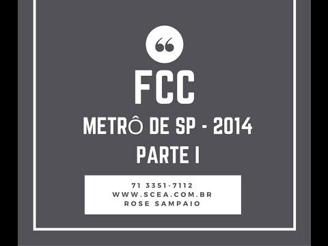 ANÁLISE DE PROVAS FCC - Metrô-SP 201 - Rose Sampaio - AULA COMPLETA